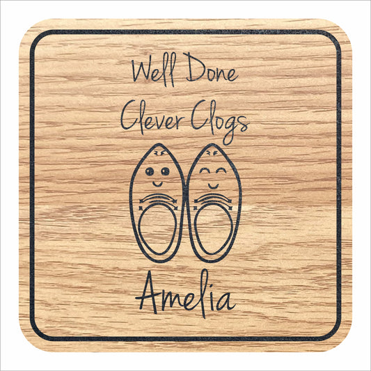 Cute Well Done Clever Clogs coaster